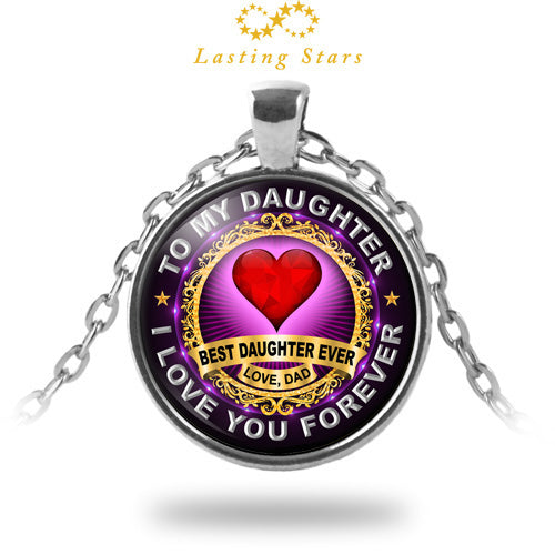 To My Daughter Best Daughter Ever Necklace I Love You Forever Necklace Gift from Dad